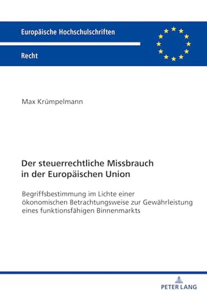 Der steuerrechtliche Missbrauch in der Europaeischen Union