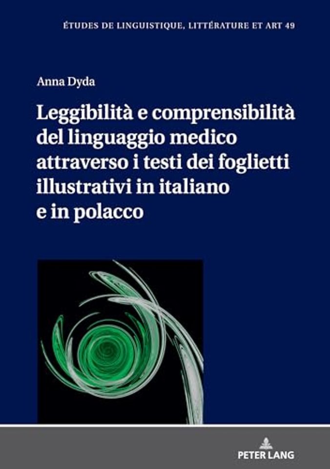 Leggibilita E Comprensibilita del Linguaggio Medico Attraverso I Testi Dei Foglietti Illustrativi in Italiano E in Polacco