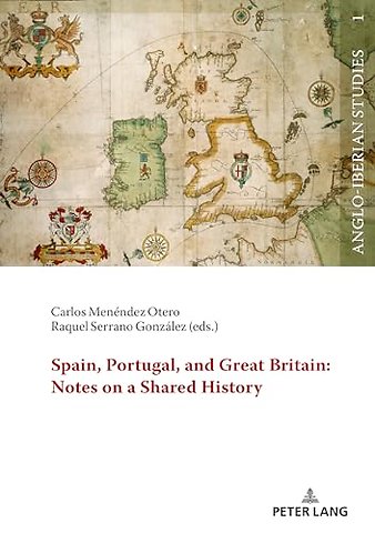 Spain, Portugal, and Great Britain: Notes on a Shared History
