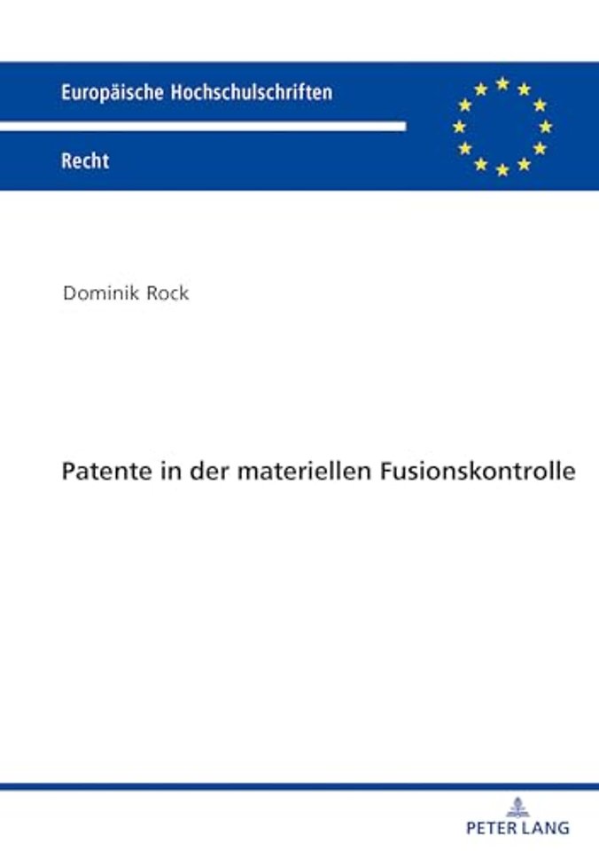 Patente in der materiellen Fusionskontrolle