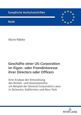 Geschaefte einer US-Corporation im Eigen- oder Fremdinteresse ihrer Directors oder Officers