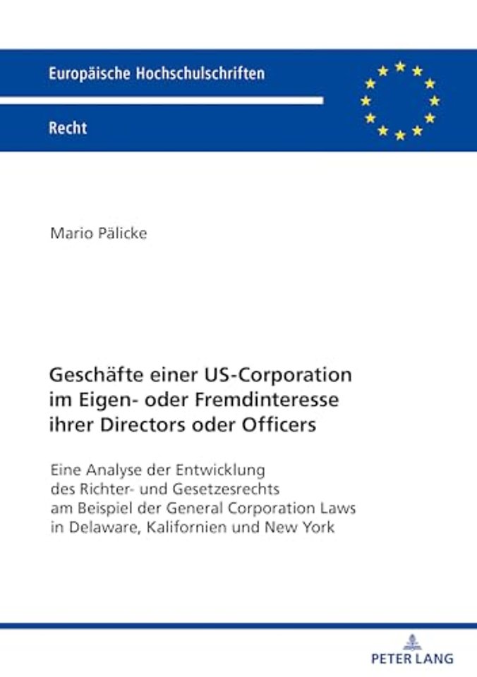 Geschaefte einer US-Corporation im Eigen- oder Fremdinteresse ihrer Directors oder Officers
