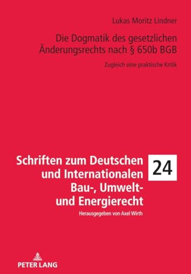 Die Dogmatik Des Gesetzlichen Aenderungsrechts Nach § 650b BGB