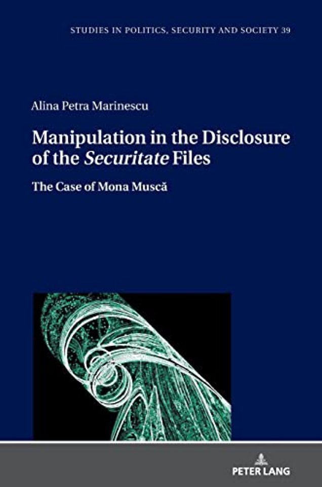 Manipulation in the Disclosure of the Securitate" Files