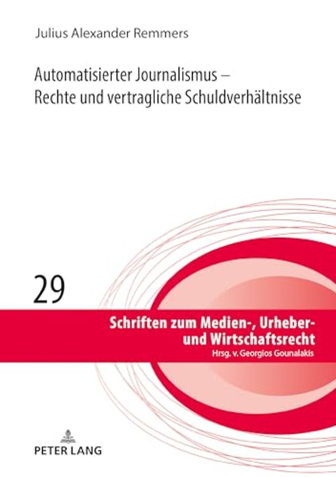 Automatisierter Journalismus - Rechte und vertragliche Schuldverhaeltnisse