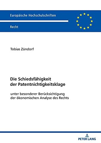 Die Schiedsfaehigkeit der Patentnichtigkeitsklage