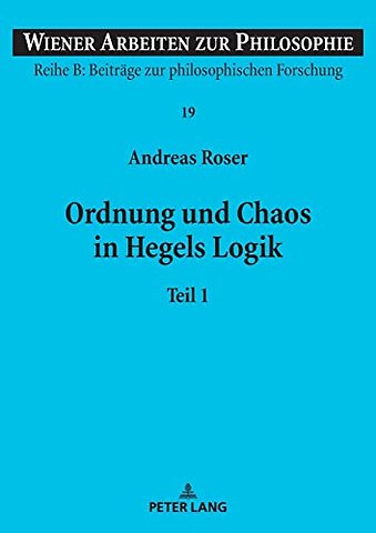 Ordnung und Chaos in Hegels Logik