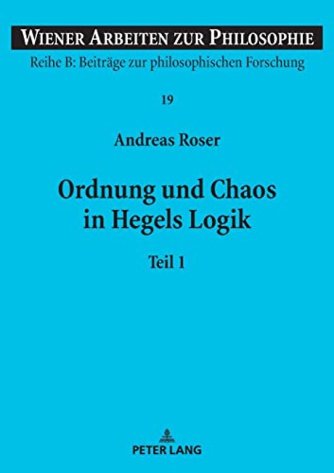 Ordnung und Chaos in Hegels Logik
