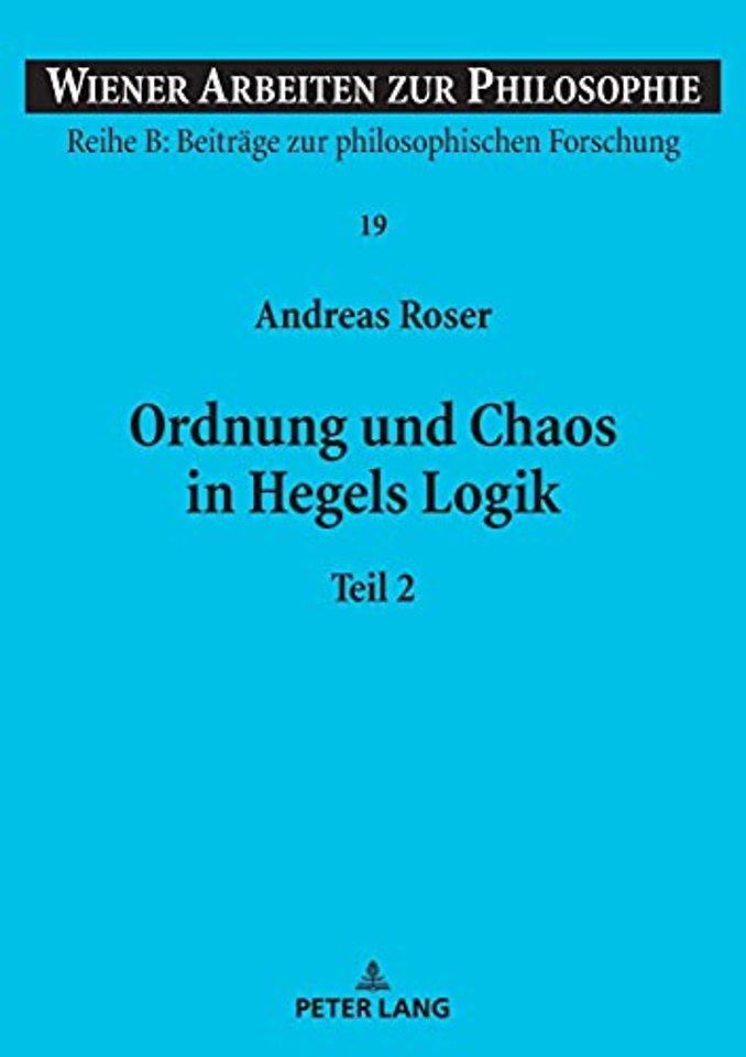 Ordnung und Chaos in Hegels Logik