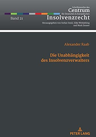 Die Unabhaengigkeit des Insolvenzverwalters