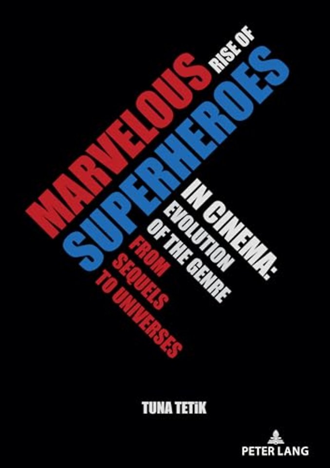 Marvelous Rise of Superheroes in Cinema