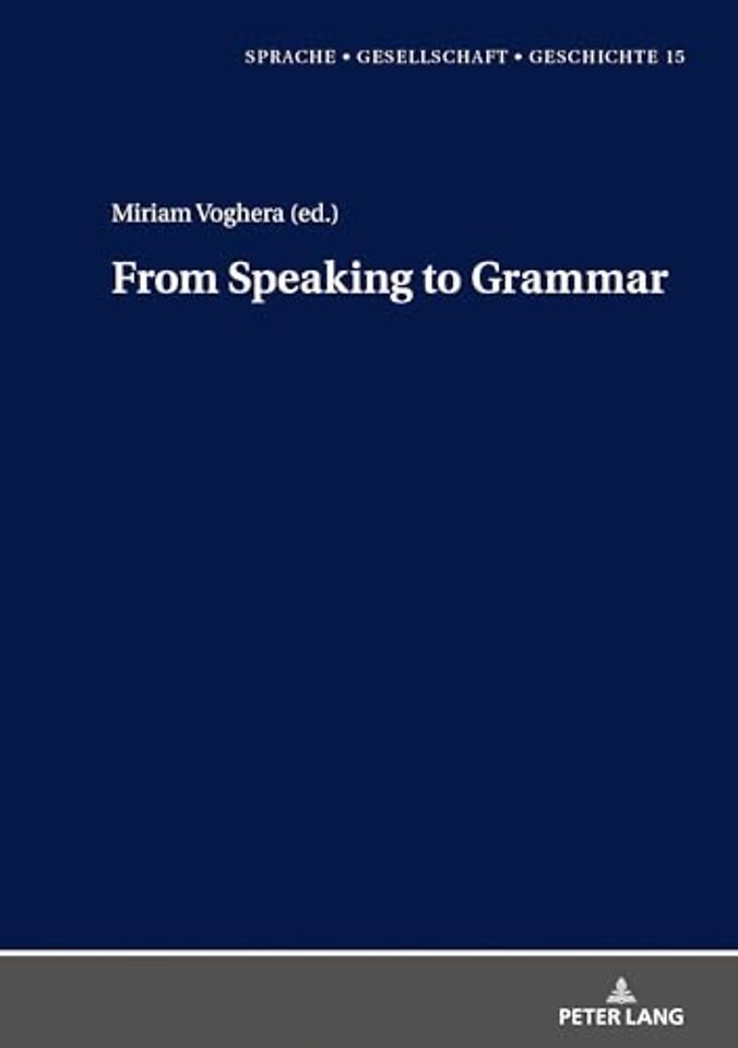 From Speaking to Grammar