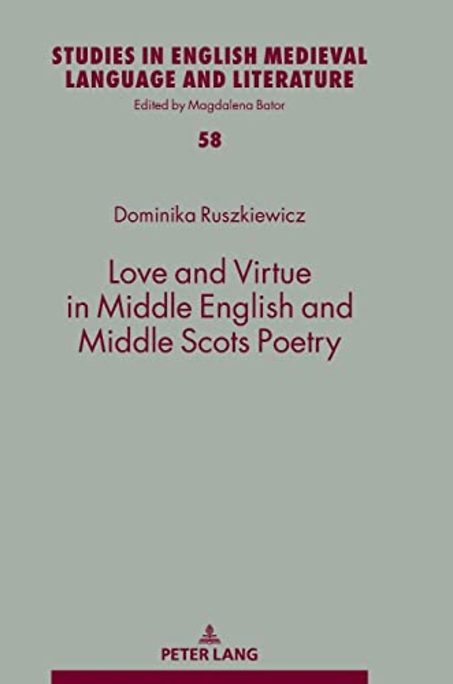 Love and Virtue in Middle English and Middle Scots Poetry