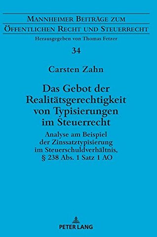 Das Gebot der Realitaetsgerechtigkeit von Typisierungen im Steuerrecht