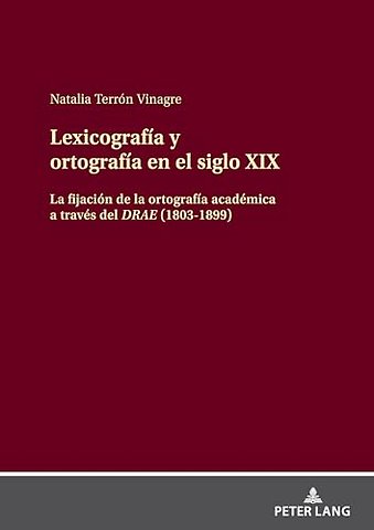 Lexicografia Y Ortografia En El Siglo XIX