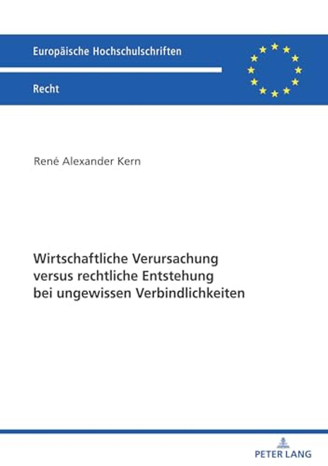 Wirtschaftliche Verursachung Versus Rechtliche Entstehung Bei Ungewissen Verbindlichkeiten