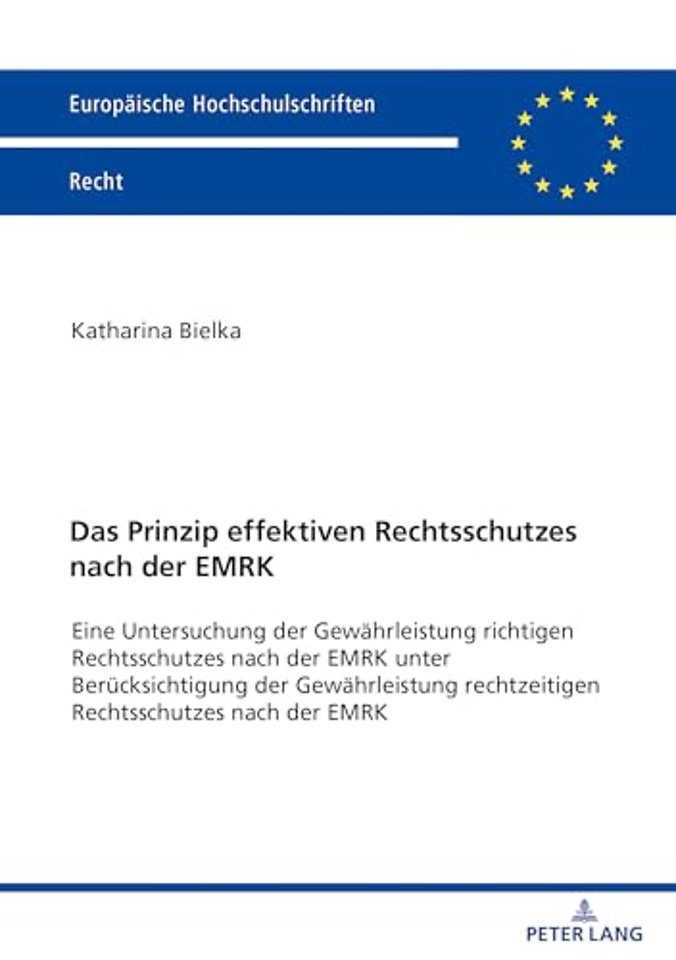 Das Prinzip effektiven Rechtsschutzes nach der EMRK
