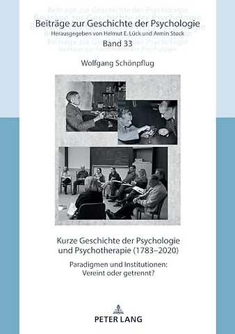 Kurze Geschichte der Psychologie und Psychotherapie (1783-2020)