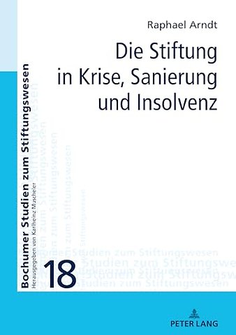 Die Stiftung in Krise, Sanierung und Insolvenz