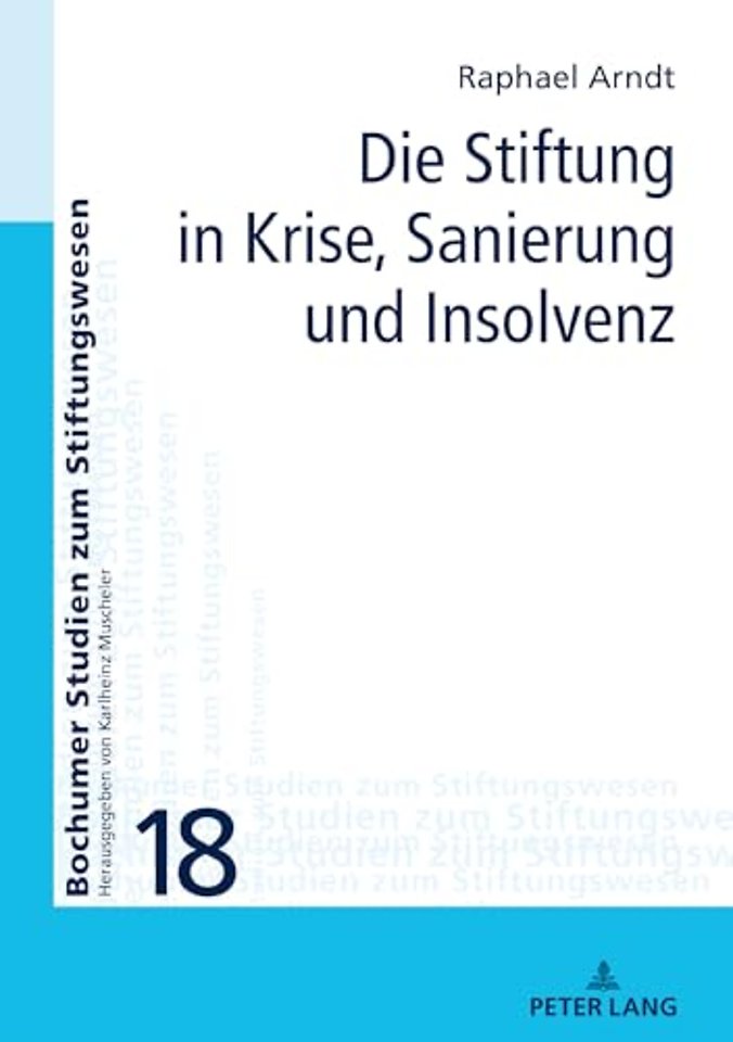 Die Stiftung in Krise, Sanierung und Insolvenz