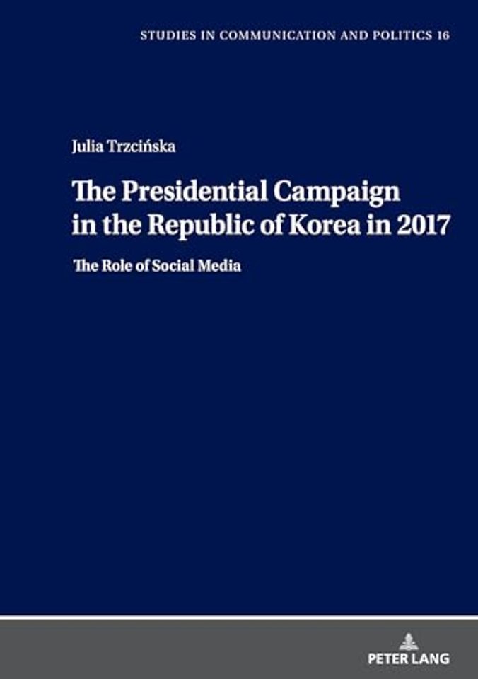 The Presidential Campaign in the Republic of Korea in 2017