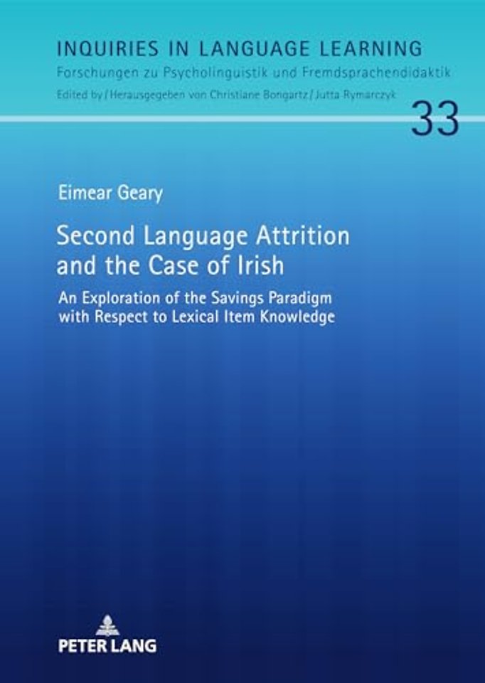 Second Language Attrition and the Case of Irish