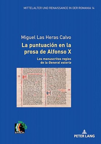 La Puntuacion En La Prosa de Alfonso X. Los Manuscritos Regios de la General Estoria