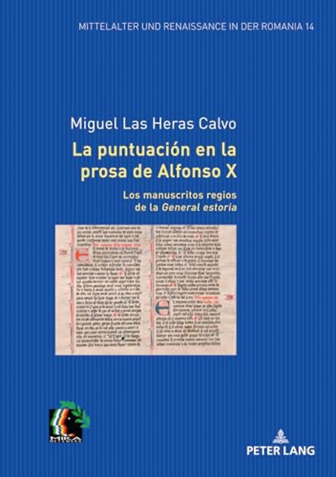 La Puntuacion En La Prosa de Alfonso X. Los Manuscritos Regios de la General Estoria