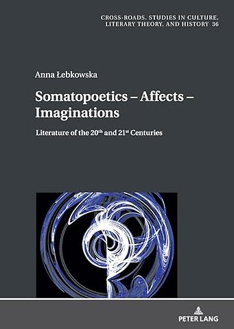 Somatopoetics - Affects - Imaginations