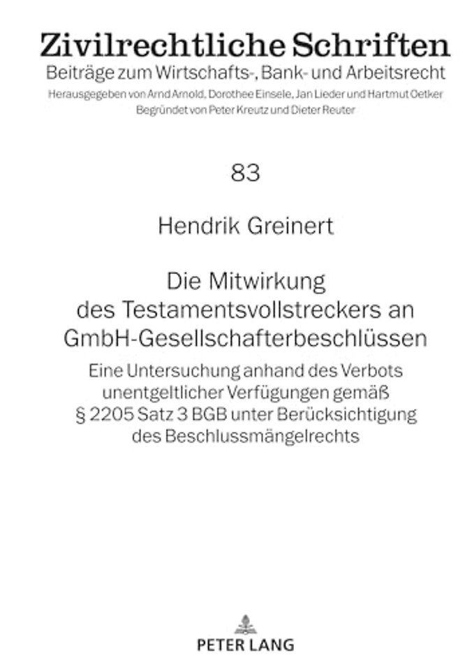 Die Mitwirkung Des Testamentsvollstreckers an Gmbh-Gesellschafterbeschluessen