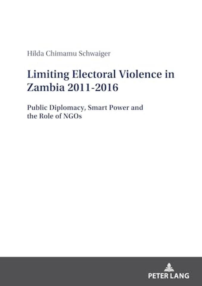 Limiting Electoral Violence in Zambia 2011-2016