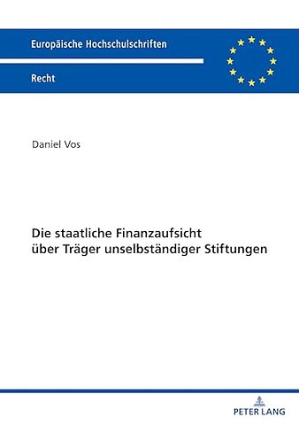 Die staatliche Finanzaufsicht ueber Traeger unselbstaendiger Stiftungen