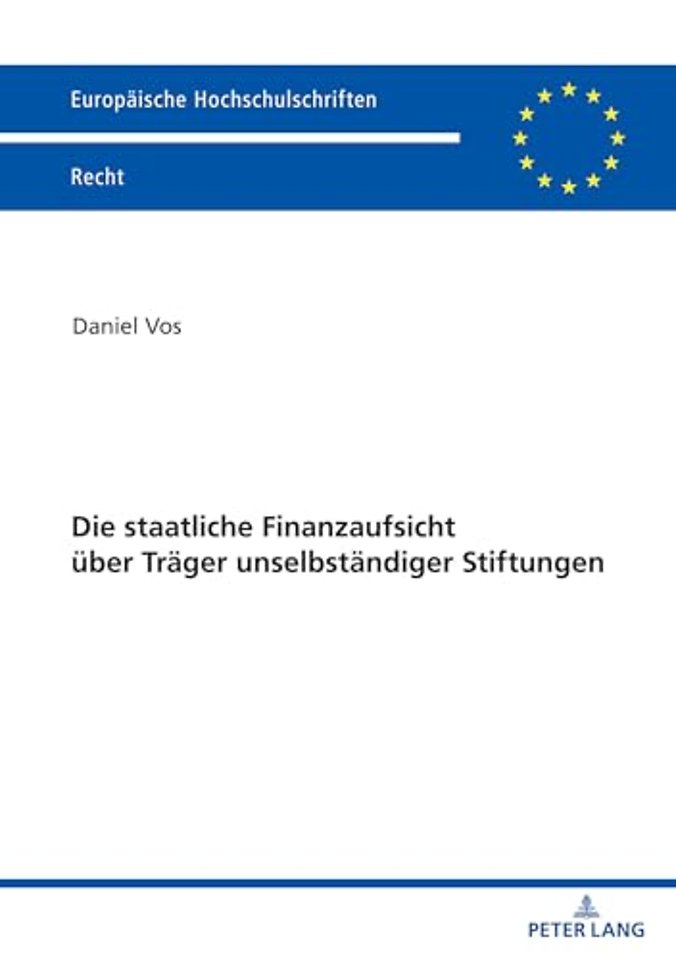 Die staatliche Finanzaufsicht ueber Traeger unselbstaendiger Stiftungen