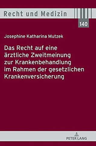 Das Recht Auf Eine Aerztliche Zweitmeinung Zur Krankenbehandlung Im Rahmen Der Gesetzlichen Krankenversicherung