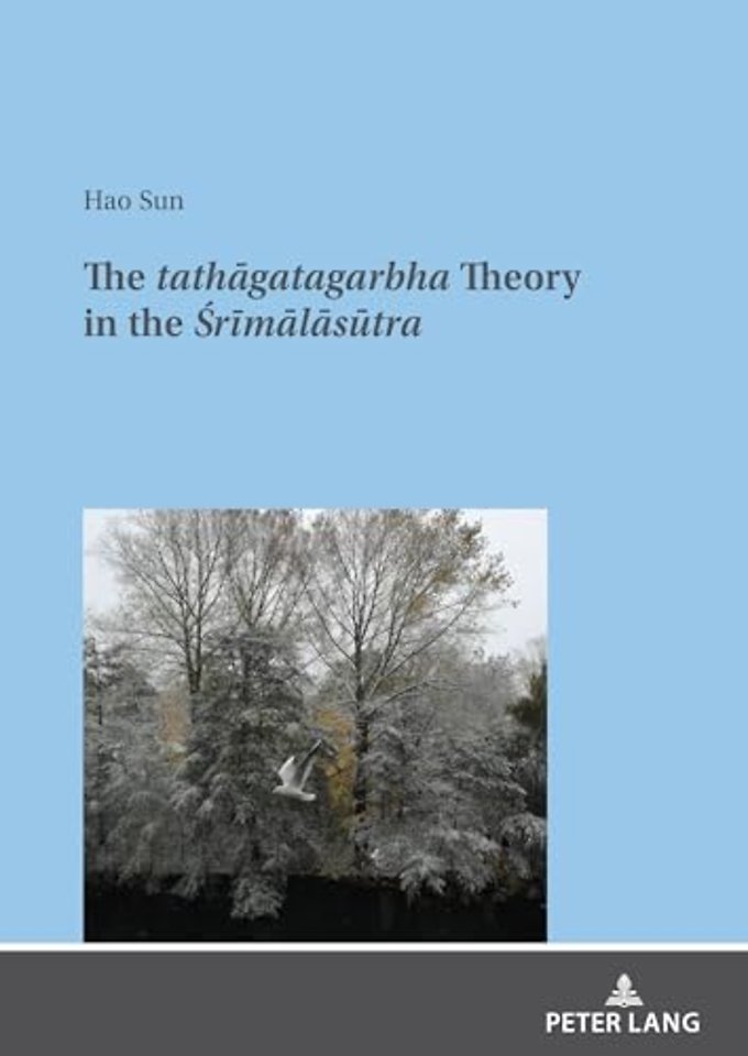 The tathagatagarbha Theory in the Srimalasutra