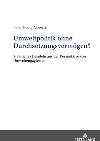 Umweltpolitik ohne Durchsetzungsvermoegen?