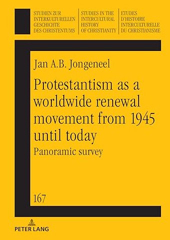 Protestantism as a worldwide renewal movement from 1945 until today