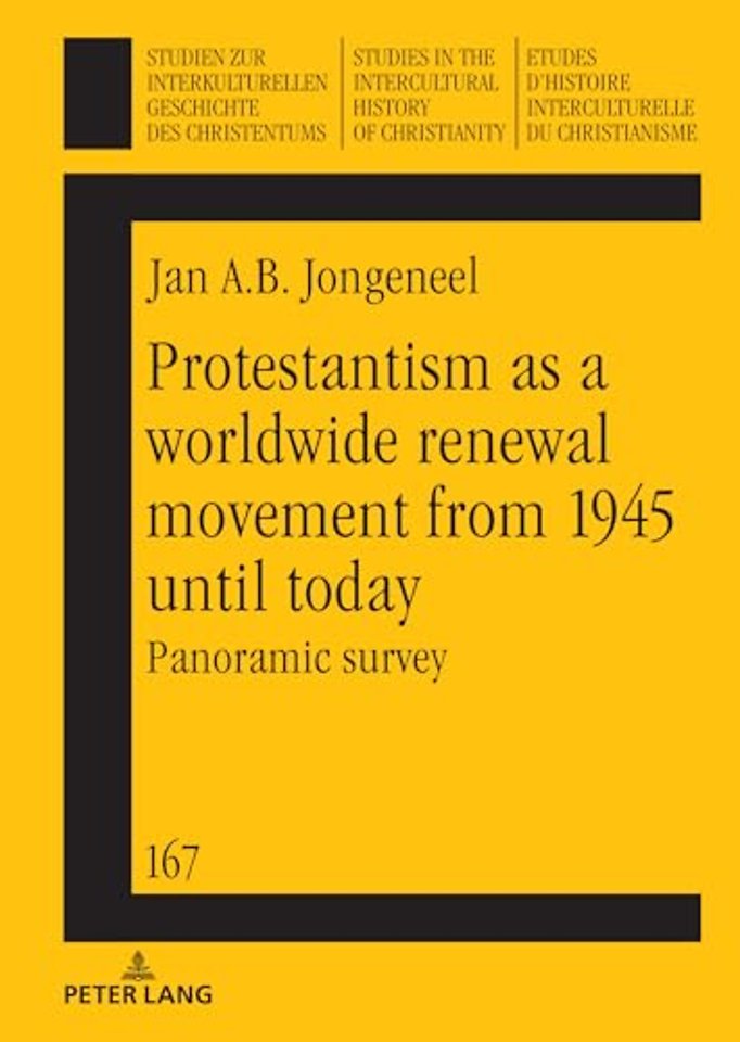 Protestantism as a worldwide renewal movement from 1945 until today
