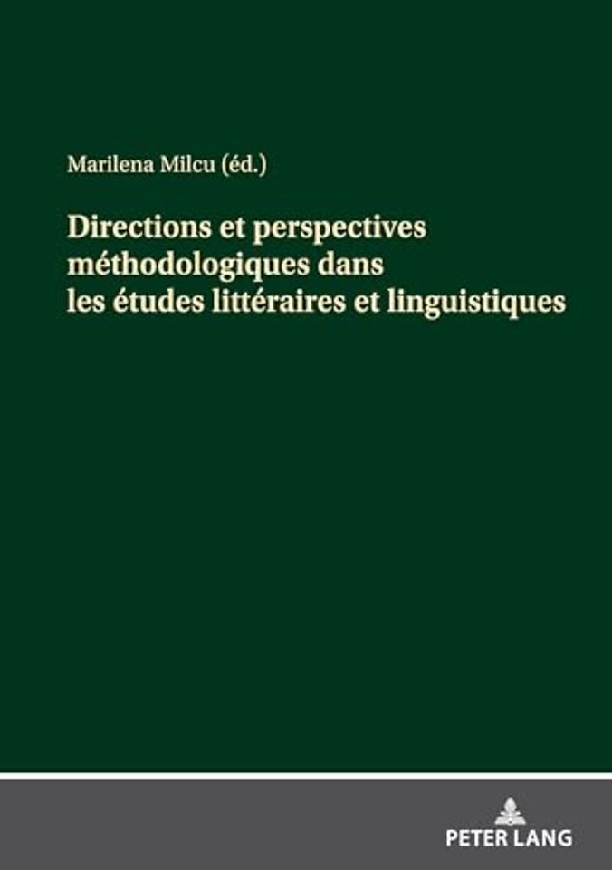Directions et perspectives methodologiques dans les etudes litteraires et linguistiques