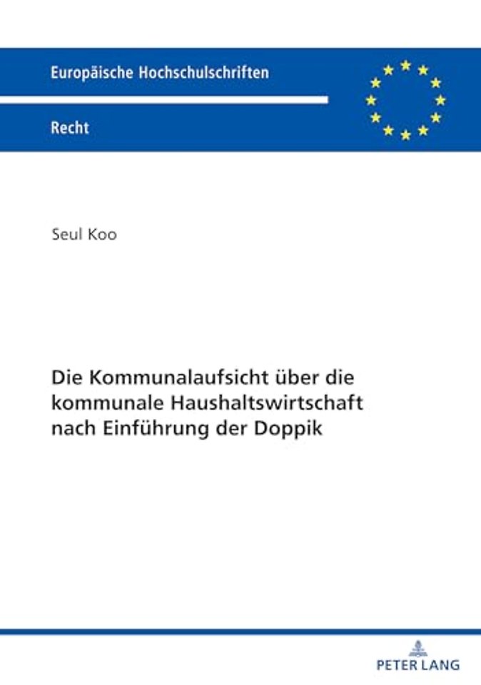 Die Kommunalaufsicht Ueber Die Kommunale Haushaltswirtschaft Nach Einfuehrung Der Doppik