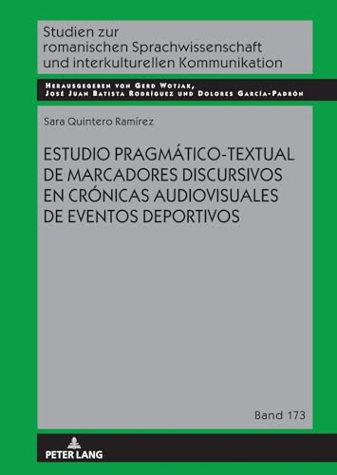 Estudio Pragmatico-Textual de Marcadores Discursivos En Cronicas Audiovisuales de Eventos Deportivos