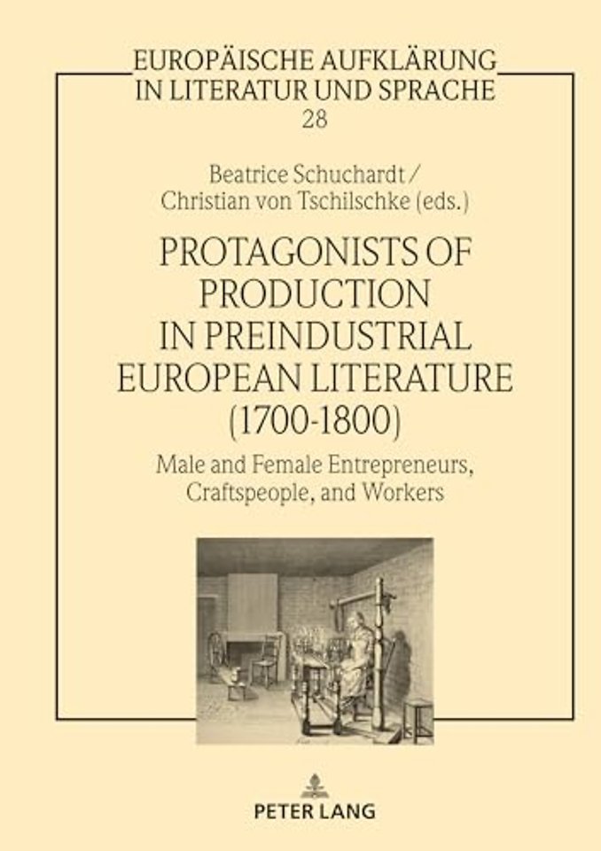 Protagonists of Production in Preindustrial European Literature (1700-1800)