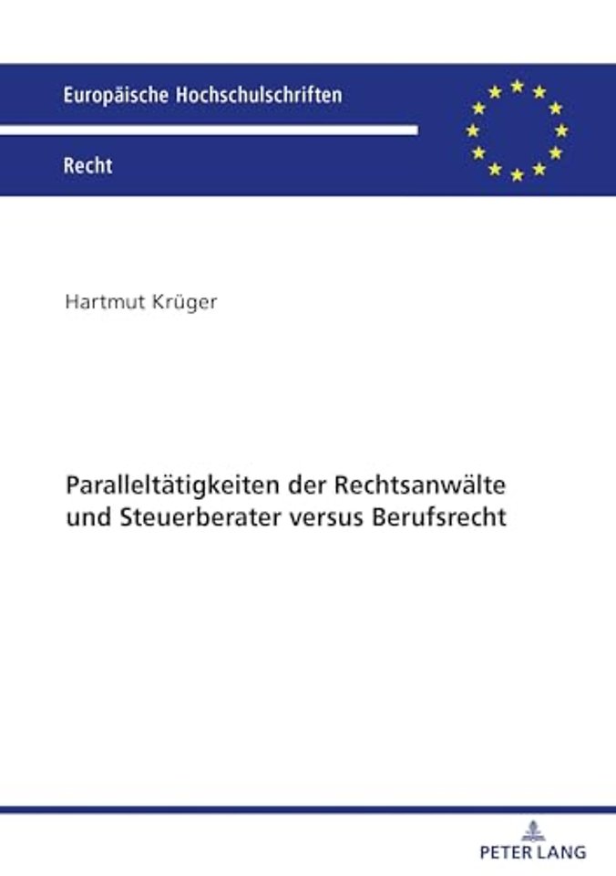 Paralleltaetigkeiten der Rechtsanwaelte und Steuerberater versus Berufsrecht