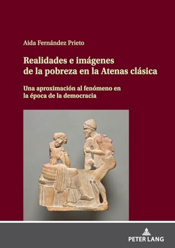 Realidades E Imagenes de la Pobreza En La Atenas Clasica
