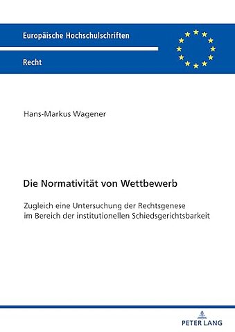 Die Normativitaet von Wettbewerb