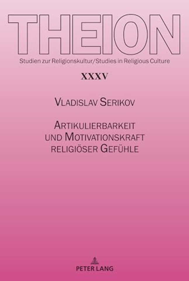 Artikulierbarkeit und Motivationskraft religioeser Gefuehle