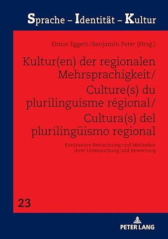 Kultur(en) der regionalen Mehrsprachigkeit/Culture(s) du plurilinguisme regional/Cultura(s) del plurilingueismo regional