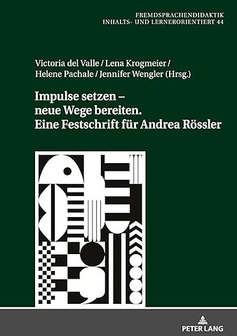 Impulse setzen - neue Wege bereiten. Eine Festschrift fuer Andrea Roessler