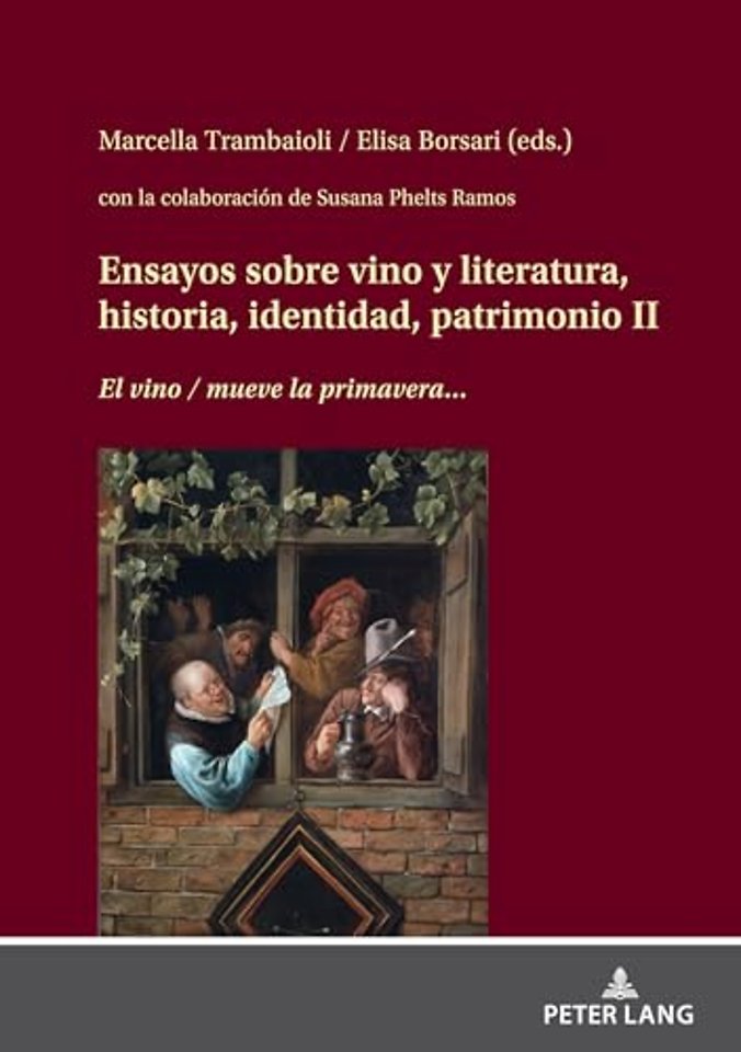 Ensayos sobre vino y literatura, historia, identidad, patrimonio II