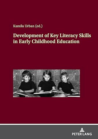 Development of Key Literacy Skills in Early Childhood Education